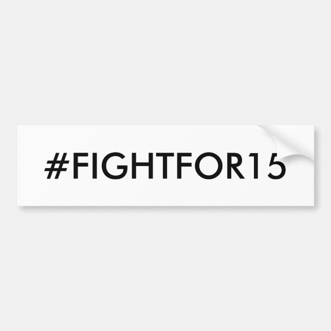 Autocollant De Voiture Salaire minimum #FIGHTFOR15 (Devant)