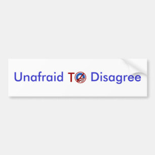 Autocollant De Voiture Sans peur pour être en désaccord