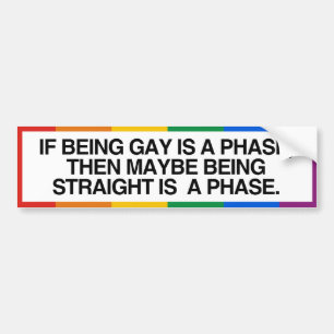 Autocollant De Voiture SI LE FAIT D'ÊTRE GAY EST UNE PHASE -.png
