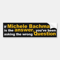 Si Michele Bachmann est l'autocollant de réponse