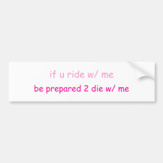 Autocollant De Voiture si tour d'u avec moi…