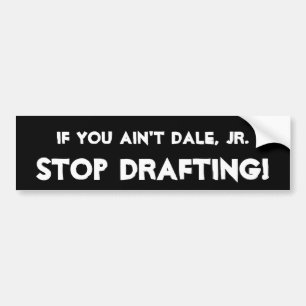 Autocollant De Voiture Si vous n'êtes pas Dale, Jr. -, RÉDACTION d'ARR