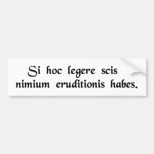 Autocollant De Voiture Si vous pouvez lire ceci, vous êtes overeducated.