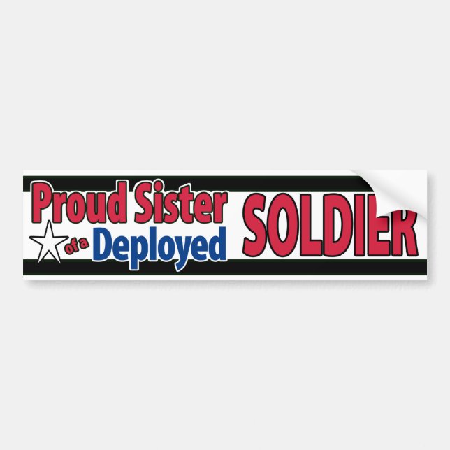 Autocollant De Voiture Soeur fière d'un soldat déployé Bumpersticker (Devant)