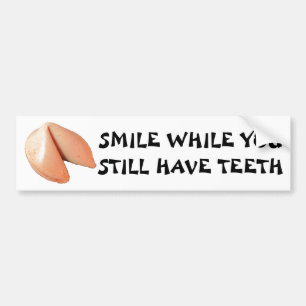 Autocollant De Voiture Souriez Tandis Que Vous Avez Encore Dents Fortune