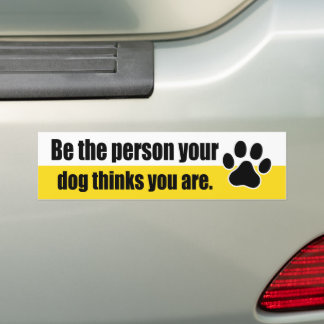 Autocollant De Voiture Soyez la personne que votre chien pense que vous ê