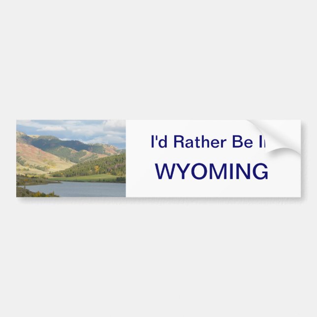 Autocollant De Voiture Soyez plutôt dans l'autocollant du Wyoming (Devant)