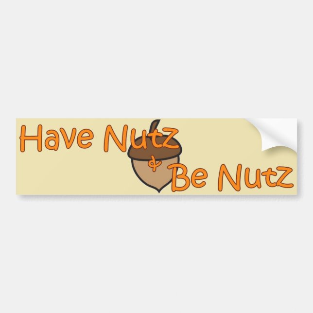 Autocollant De Voiture Stick pare-chocs "Have Nutz & Be Nutz" (Devant)