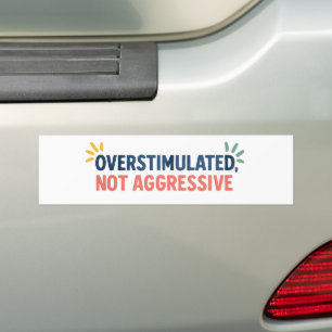 Autocollant De Voiture Surstimulé, pas agressif - Neurodiversité