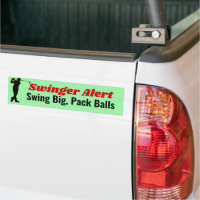 Swinger Alert Swing Big, Pack Balls Funny Golf Pun