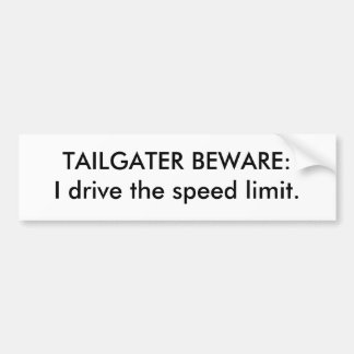 Autocollant De Voiture TAILGATER PRENNENT GARDE : Je conduis la