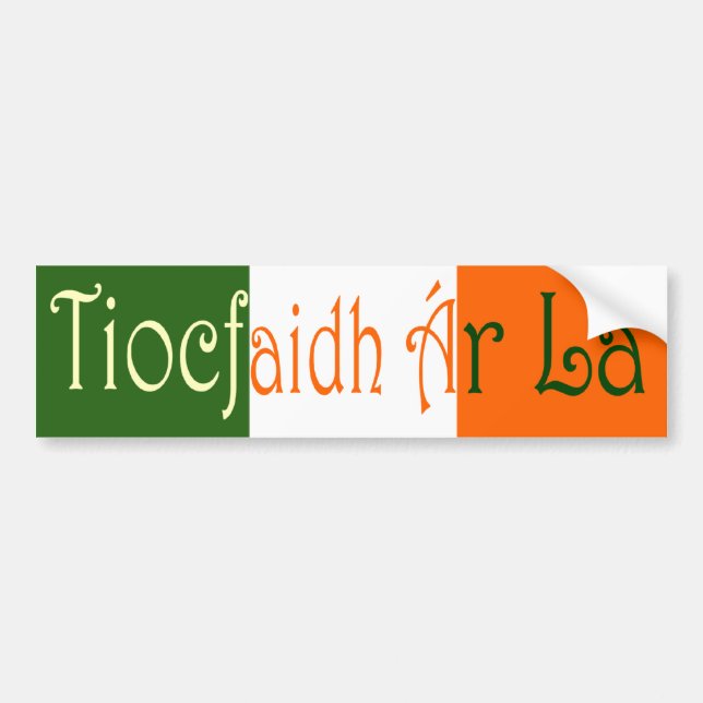 Autocollant De Voiture Tiocfaidh à  r Là (Notre Jour Viendra) (Devant)
