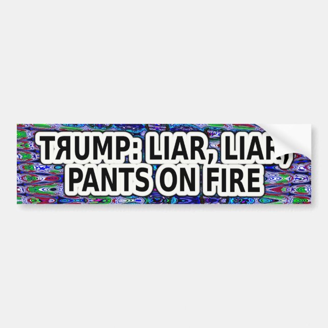 Autocollant De Voiture Trump: Liar, Liar, Pants on Fire (Devant)