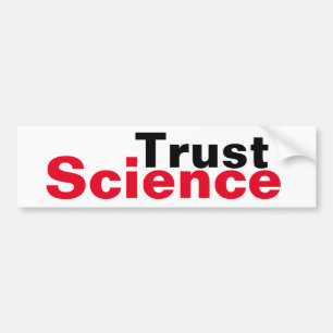 Autocollant De Voiture Trust Science