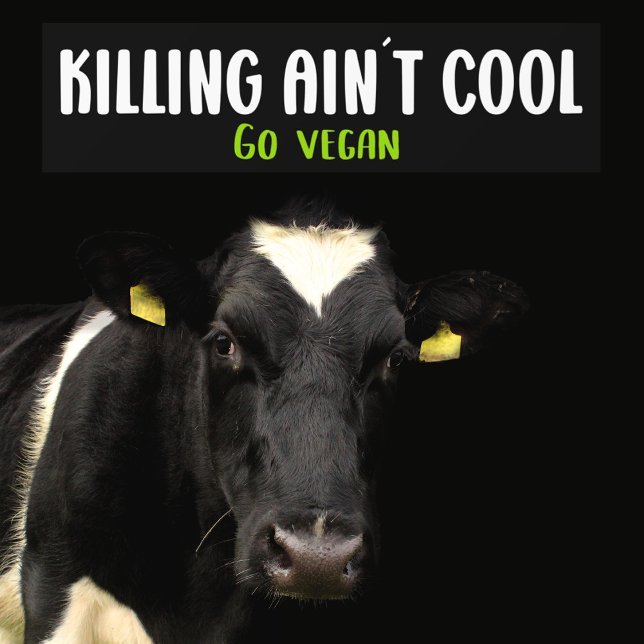 Autocollant De Voiture Tuer Ain´t Cool, Go Vegan, Activisme (Créateur téléchargé)