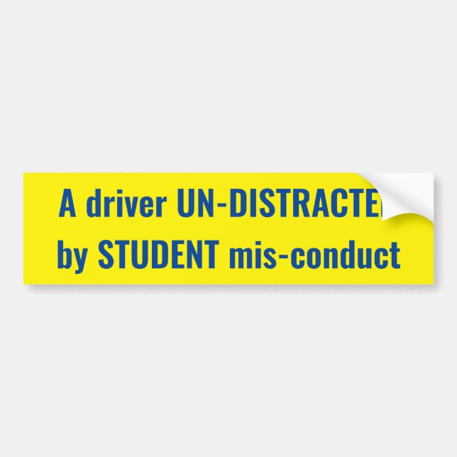 Autocollant De Voiture Un conducteur ONU-DISTRAIT par l'ÉTUDIANT mis-- (Devant)