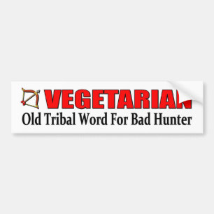 Autocollant De Voiture VEGETARIAN Old Tribal word for bad hunter
