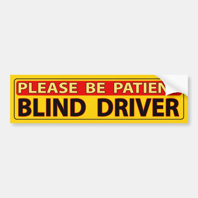 Autocollant De Voiture Veuillez Être Patient - Blind Driver Bumper Sticke (Devant)