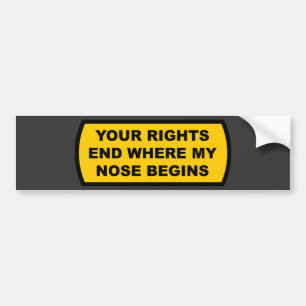 Autocollant De Voiture Vos droits finissent là où mon nez commence