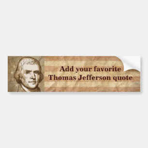 Autocollant De Voiture Votre citation préférée de Jefferson