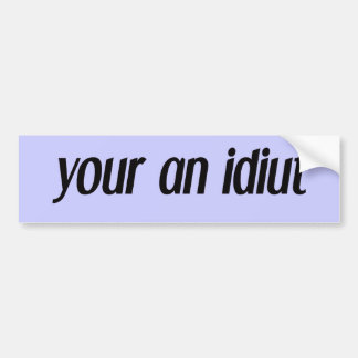 Autocollant De Voiture votre idiot