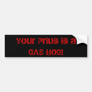 Autocollant De Voiture Votre Prius est un PORC de GAZ !