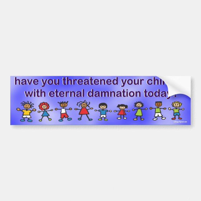 Autocollant De Voiture vous avez menacés vos enfants… (Devant)