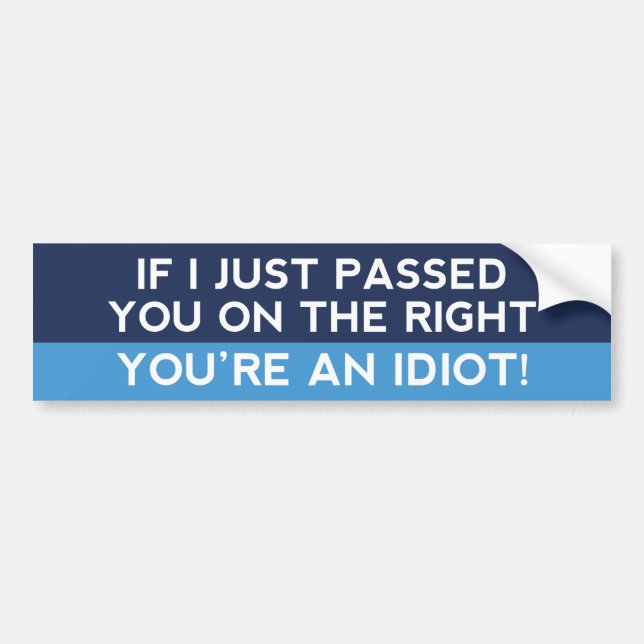 Autocollant De Voiture Vous êtes un Idiot ! (Devant)