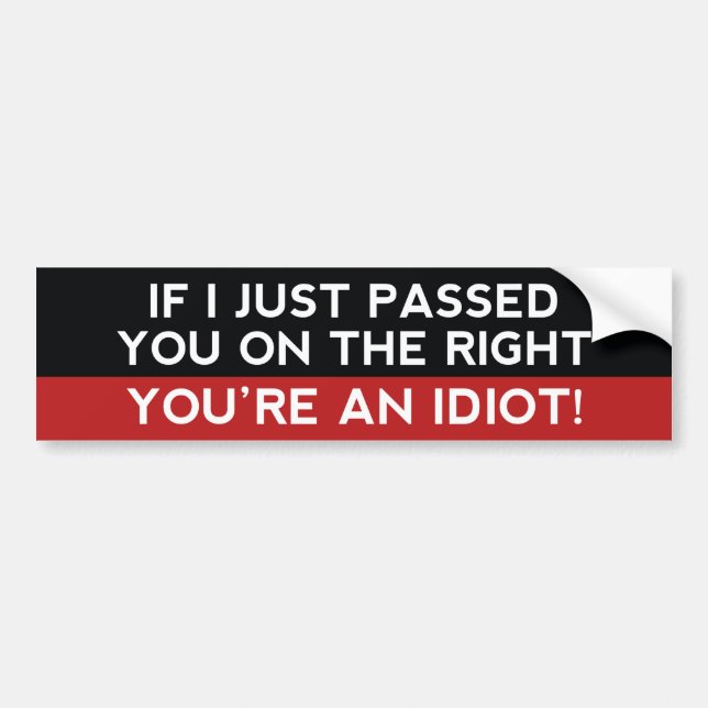Autocollant De Voiture Vous êtes un Idiot ! (Devant)
