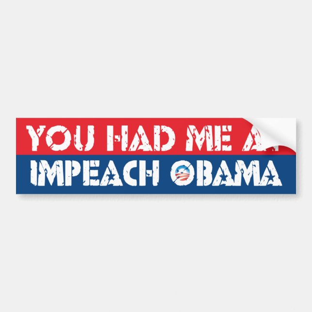 Autocollant De Voiture Vous m'avez eu chez IMPEACH OBAMA (Devant)