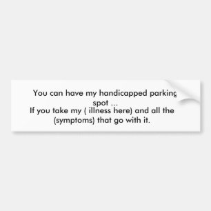 Autocollant De Voiture Vous pouvez avoir ma place de parking handicapée…