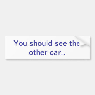 Autocollant De Voiture Vous shoud voyez l'autre voiture
