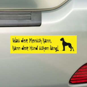 Autocollant De Voiture Was der Mensch kann, kann mein Hund