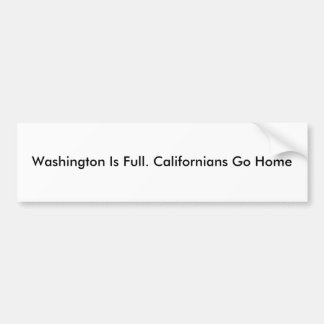 Autocollant De Voiture Washington est plein. Les Californiens rentrent à