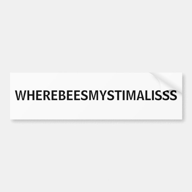 AUTOCOLLANT DE VOITURE WHEREBEESMYSTIMALISSS (Devant)
