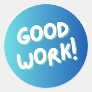 Autocollant d'encouragement coloré « Bon Travail !
