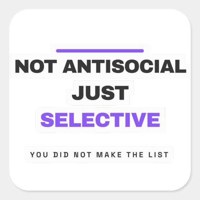 Autocollant drôle pas asocial juste sélectif (Devant)