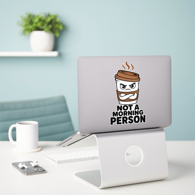 Autocollant Drôle Pas de Personne Matinale (Ordinateur portable sur le bureau)