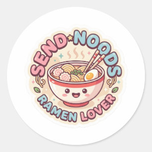 Autocollant drôle Send Noods - Bol de Ramen Kawaii