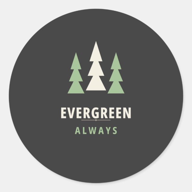 Autocollant Evergreen Always | Tee PNW Pine Tree (Devant)
