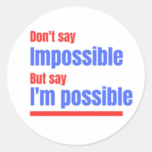 Autocollant Je suis Possible - Citation Motivante