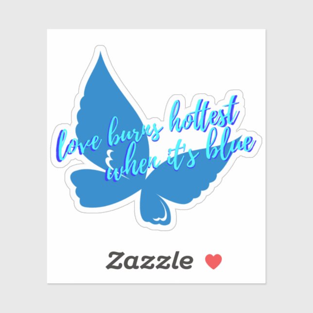 Autocollant Love Burns Hottest When It's Blue (Feuille)