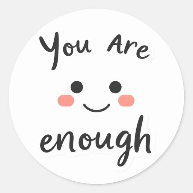 Autocollant positif smiley "Vous êtes suffisant" (Devant)