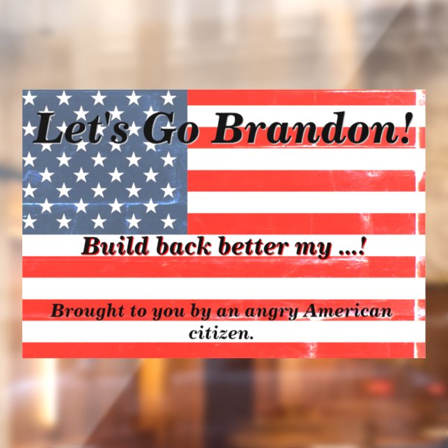 Autocollant Pour Fenêtre Allons Brandon Angry American Citizen USA Drapeau  (Feuille 2)