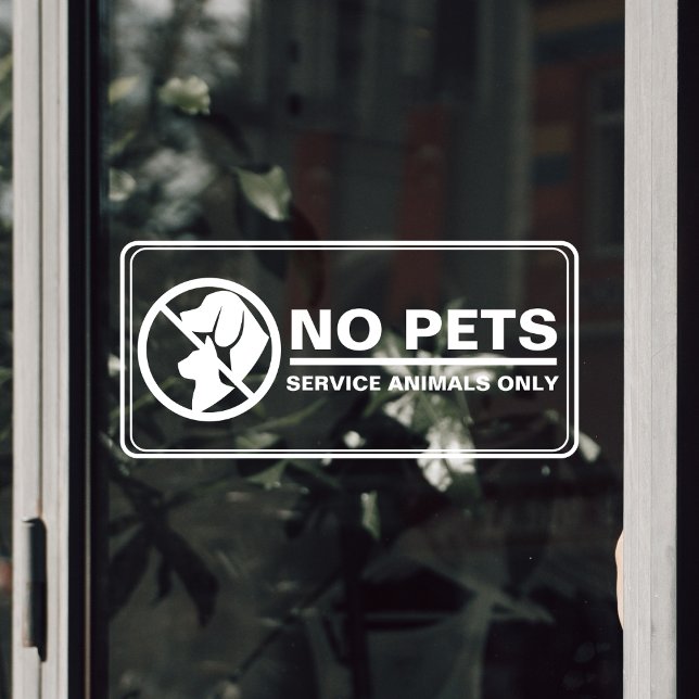 Autocollant Pour Fenêtre Avis à la clientèle : animaux de service uniquemen (No Pets Allowed Service Animal Customer Notice Window Cling)