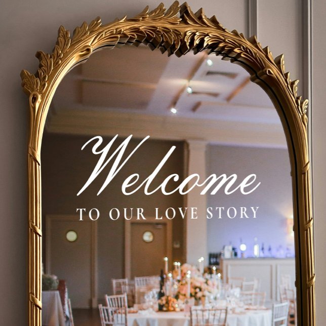 Autocollant Pour Fenêtre Bienvenue à Our Love Story Classic Script Mariage (Welcome to Our Love Story Classic Script Wedding Window Cling)