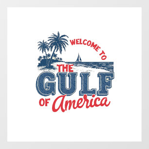 Autocollant Pour Fenêtre Bienvenue dans le Golfe d'Amérique Immigrant Mexic