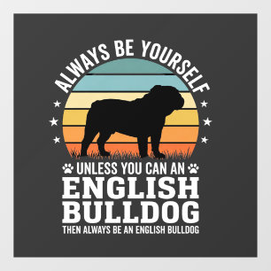 Autocollant Pour Fenêtre Bouledogue Anglais Sunset Soyez Vous-Même Chien