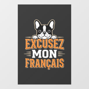 Autocollant Pour Fenêtre Bouledogue Français Excusez Mon Français Design