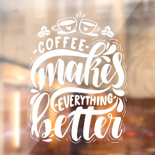 Autocollant Pour Fenêtre Café rend tout mieux, café rustique